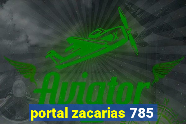 portal zacarias 785